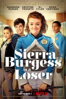 Sierra Burgess Is a Loser (2018) เซียร์รา เบอร์เจสส์ แกล้งป๊อปไว้หารัก - ดูหนังออนไลน