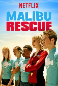 Malibu Rescue ทีมกู้ภัยมาลิบู - ดูหนังออนไลน