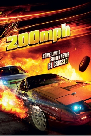 200 MPH (2011) ซิ่งเหยียบทะลุไมล์ - ดูหนังออนไลน