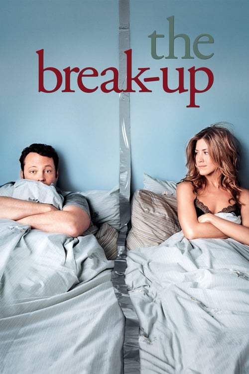 The Break Up (2006) เตียงหัก แต่รักไม่เลิก