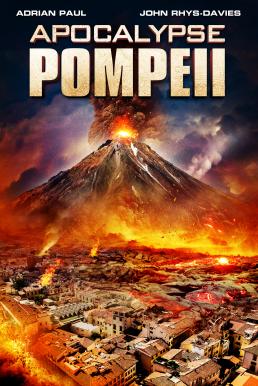 Apocalypse Pompeii (2014) ลาวานรกถล่มปอมเปอี - ดูหนังออนไลน