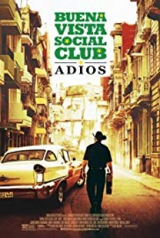 Buena Vista Social Club: Adios (2017) - ดูหนังออนไลน