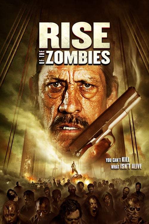 Rise of The Zombies (2012) ซอมบี้คุกแตก - ดูหนังออนไลน
