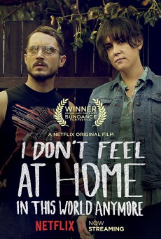 I Don’t Feel at Home in This World Anymore (2017) โลกนี้ไม่ใช่ที่ของฉัน (Soundtrack ซับไทย) - ดูหนังออนไลน